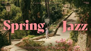 Playlist | Spend a bright spring day with Jazz 🌼🌷 | Warm emotional jazz full of fresh spring mood