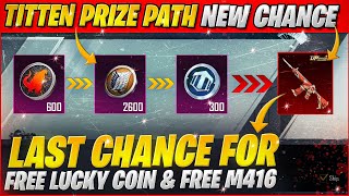 Last Chance ! Get Free Titan M416 | Free Lucky Coins is Here | Prize Path Release Date |PUBGM