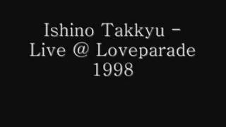 Ishino Takkyu - live @ Loveparade 1998 Part 2/2