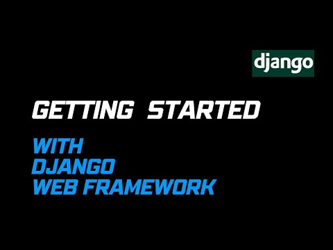 Getting Started With Django Web Framework