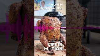The Art of Live Fire Grilling #LifeInMotion #KeithParnell