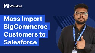 Mass Import BigCommerce Customers to Salesforce | Sync eCommerce Data | eShopSync for BigCommerce