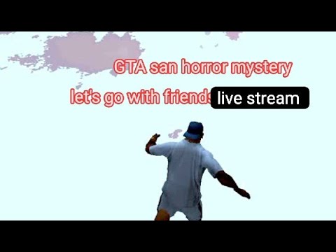 GTA san horror mystery game play live stream ❤️❤️