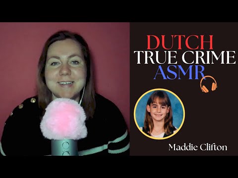 DUTCH true crime ASMR | Maddie Clifton