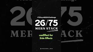 26/75 useEffect Hook for Side Effects #coding #react