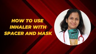 How to use inhaler with spacer and mask - Huf puf kit