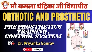 Orthotic and Prosthetic By Dr. Priyanka Gaurav | BPT Session- 2021 | 21 Apr 2025 | MKC Vidyapeeth