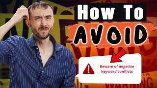 ⚠️ Negative Keyword Conflicts Drain Your Profits- How To Tell If You Have These & How To Avoid 🚫