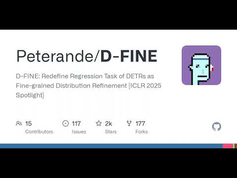 GitHub - Peterande/D-FINE: D-FINE: Redefine Regression Task of DETRs as Fine-grained Distribution...