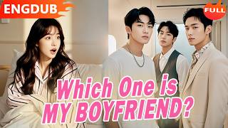 【ENGDUB】MY DATE MIGHT BE MY KILLER?😱3 BOYFRIENDS AFTER AMNESIA?! Which is my real boyfriend? #cdrama