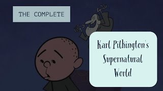 The Complete Karl Pilkington's Supernatural World (A compilation w/ Ricky Gervais & Steve Merchant)