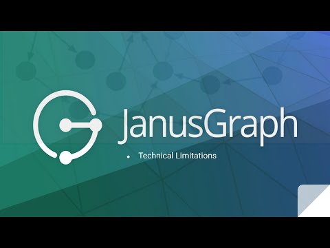 Part 6 | Technical Limitations of JanusGraph