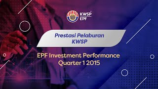 EPF Investment Performance Quarter 1 2015