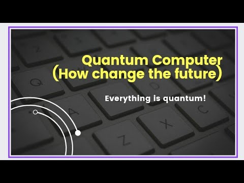 Quantum Computers: The Next Big Technological Breakthrough