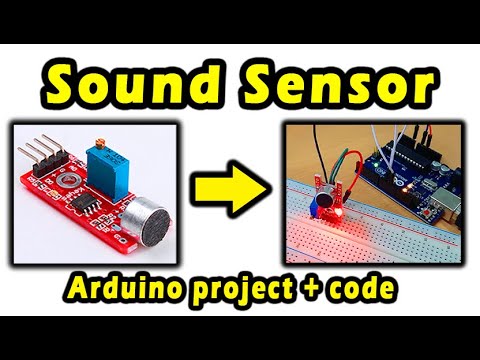 How To Use Sound Sensor With Arduino | Arduino projects with code