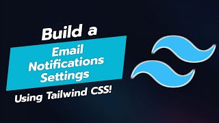 🏢 BUILD AN EMAIL NOTIFICATIONS SETTINGS UI COMPONENT WITH TAILWIND CSS! 📧