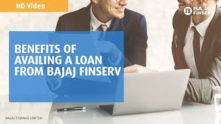 Benefits of taking loan from Bajaj Finserv