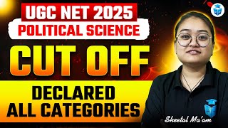 UGC NET Political Science Cut off 2025 | UGC NET June 2025 Cut off All Categories | Sheetal Mam
