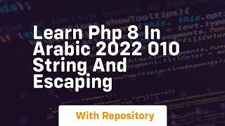 Learn php 8 in arabic 2022 010 string and escaping