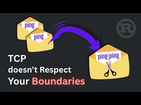 You Can’t Send ‘Messages’ Over TCP — Here’s Why | Advanced Rust Part 13