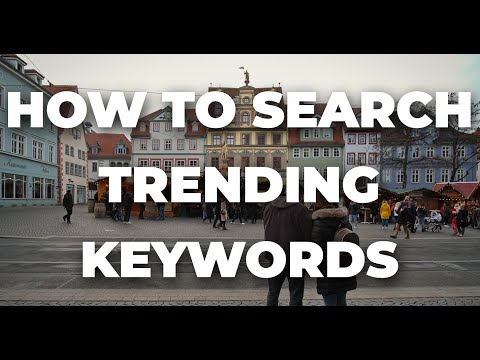 How To Search Trending Keywords In Google? Find Top Searches Fast!
