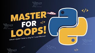 Unlock the Power of Python: Beginner's Guide to Using 'for' Loops Effectively!