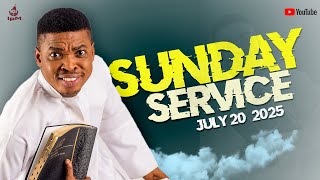 SUNDAY SERVICE || July 20, 2025
