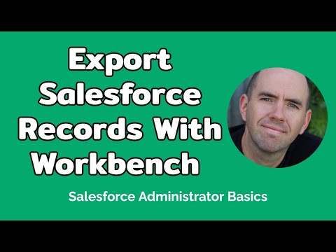 How To Export Salesforce Records Using Workbench (3 mins)