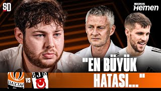 ''TEK SORUMLU O DEĞİL'' | Shakhtar Donetsk - Beşiktaş, Solskjaer’in Geleceği, Jurasek, Orkun, Gedson
