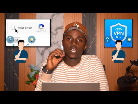 Tech Explainers for Non-Techies (Am not Robot & VPN)