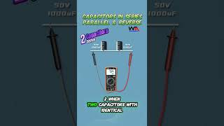 Capacitors in Series, Parallel and Reverse Polarity. #capacitor #Capacitors #capacitores