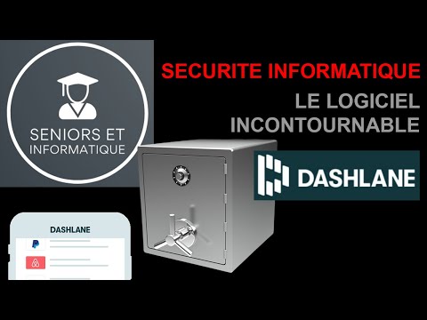 Maîtrisez Dashlane en 23 Minutes : Sécurisez Vos Mots de Passe et vos Données !