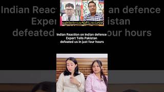 Indian Reaction on Indian defence Expert Tells Pakistan defeated us in just four hours