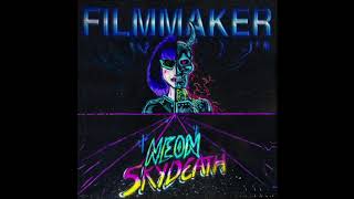 FILMMAKER - NEON SKYDEATH [Full EP]