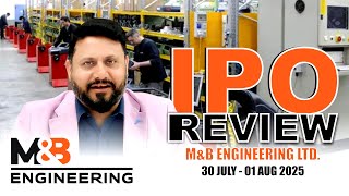 #IPO Review - M&B Engineering Ltd.