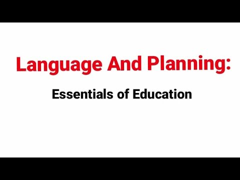 Language and Planning: Essentials of Education. Language and Education.