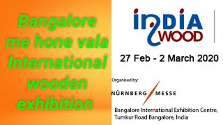 Indiawood 2020 in Bangalore International exhibition centre All Exhibition Details