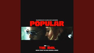 Popular (From The Idol Vol. 1 (Music from the HBO Original Series))