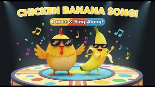 Chicken Banana Dance Song: Fun Kids Music Video!