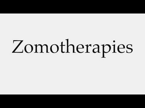 How to Pronounce Zomotherapies