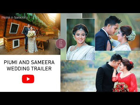 PIUMI AND SAMEERA   - WEDDING TRAILER |