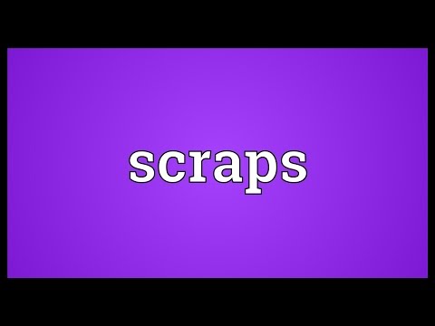 Scraps Meaning