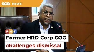 Former HRD Corp COO files unfair dismissal complaint amid audit irregularities