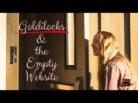 Goldilocks and the Empty Website //  A SHORT FILM