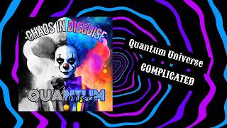 Quantum Universe - Complicated