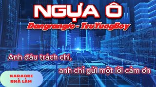 Ngựa Ô Karaoke (Beat Gốc Chuẩn) | Dangrangto - TeuYungBoy | Phút Chốc Cơn Mưa Tới
