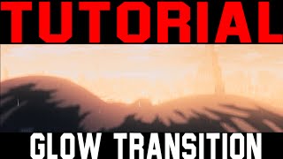 [Tutorial After Effects] Glow transition (AMV transition)