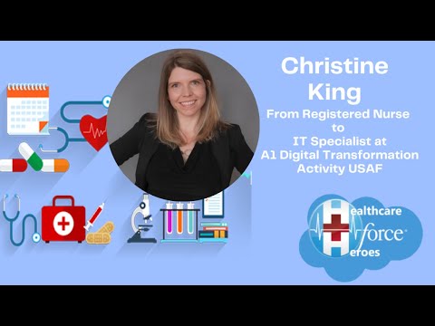 Christine King: From RN to Salesforce IT Specialist at A1 Digital Transformation Activity USAF