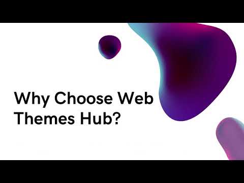 Why Choose Web Themes Hub?