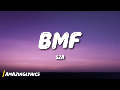 SZA - BMF